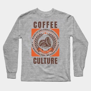 Wake Up And Smell The Coffee Long Sleeve T-Shirt